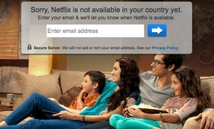 Netflix is not available in your country yet